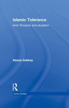 portada Islamic Tolerance: Amir Khusraw and Pluralism