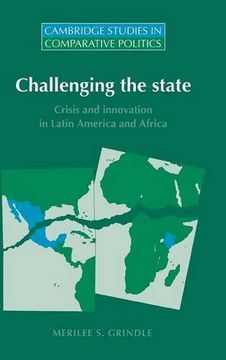 portada Challenging the State Hardback: Crisis and Innovation in Latin America and Africa (Cambridge Studies in Comparative Politics) (en Inglés)