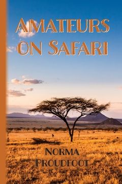 portada Amateurs on Safari (en Inglés)