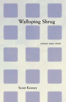 portada Walloping Shrug: Poems 1994-2000 (en Inglés)