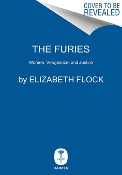 portada The Furies: Women, Vengeance, and Justice (in English)