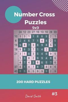 portada Number Cross Puzzles - 200 Hard Puzzles 9x9 Vol.3 (en Inglés)
