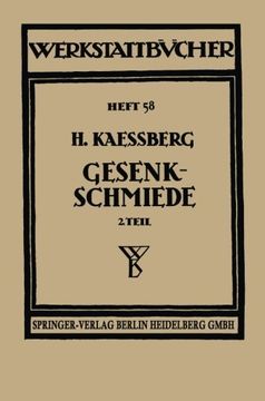 portada Gesenkschmiede: Zweiter Teil: Herstellung und Behandlung der Werkzeuge (Werkstattbücher) (German Edition)