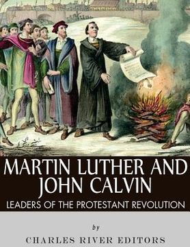 portada Martin Luther and John Calvin: Leaders of the Protestant Reformation (en Inglés)