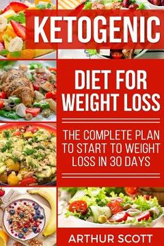 portada Ketogenic Diet: 2 Manuscripts - Ketogenic diet for beginners, Ketogenic Diet For Weight Loss (in English)