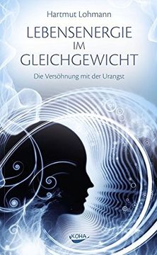 portada Lebensenergie im Gleichgewicht: Die Versöhnung mit der Urangst (en Alemán)