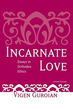 portada Incarnate Love: Essays in Orthodox Ethics, Second Edition (in English)