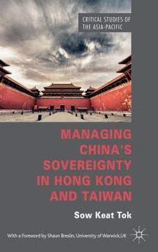 portada Managing China's Sovereignty in Hong Kong and Taiwan (en Inglés)
