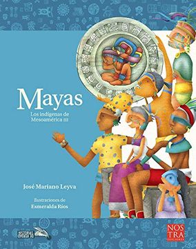portada Mayas: Los Indígenas de Mesoamérica iii (Historias de Verdad