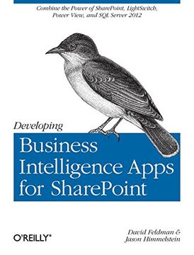 portada Developing Business Intelligence Apps for Sharepoint: Combine the Power of Sharepoint, Lightswitch, Power View, and sql Server 2012 (en Inglés)