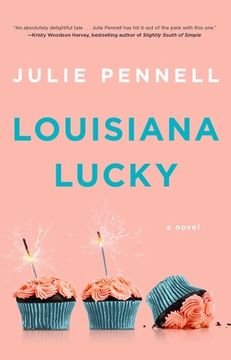 portada Louisiana Lucky: A Novel (en Inglés)