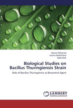 portada Biological Studies on Bacillus Thuringiensis Strain: Role of Bacillus Thuringiensis as Biocontrol Agent
