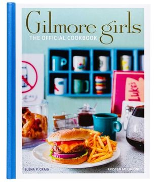portada Gilmore Girls: The Official Cookbook (en Inglés)