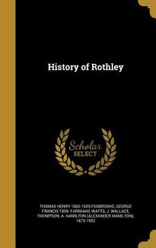 portada History of Rothley (en Inglés)