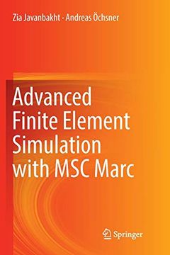 portada Advanced Finite Element Simulation With msc Marc: Application of User Subroutines (en Inglés)
