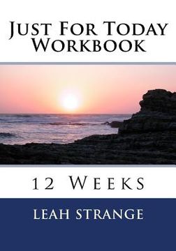 portada Just For Today Workbook: 12 Weeks (en Inglés)