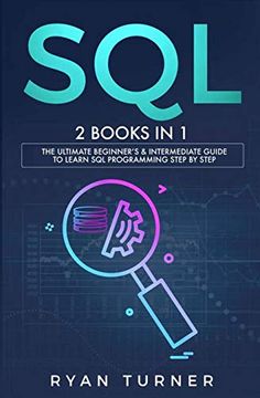 portada Sql: 2 Books in 1 - the Ultimate Beginner's & Intermediate Guide to Learn sql Programming Step by Step (in English)