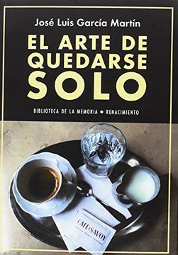 portada El Arte de Quedarse Solo: Diarios 2015-2016 (in Spanish)