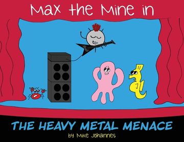 portada Max the Mine in the Heavy Metal Menace (en Inglés)