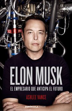 portada Elon Musk: El Empresario que Anticipa el Futuro (Huellas)