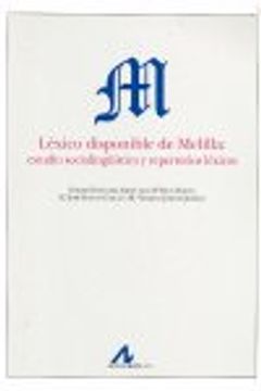 portada Léxico disponible de Melilla: estudio sociolingüístico y repertorios léxicos (Diccionarios)