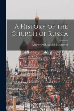 portada A History of the Church of Russia (en Inglés)