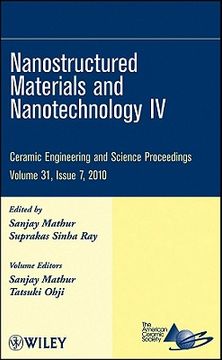 portada nanostructured materials and nanotechnology iv: ceramic engineering and science proceedings, volume 31, issue 7