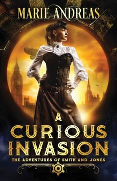 portada A Curious Invasion: 1 (The Adventures of Smith and Jones) (en Inglés)
