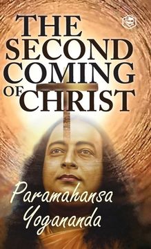 portada The Second Coming Of Christ: The Resurrection of the Christ Within You (in English)