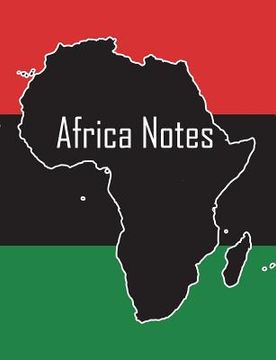 portada Africa Notes: African continent & Pan-African flag cover, 100 pages, 7.44x9.69 in., matte (en Inglés)