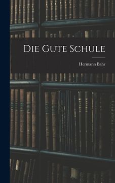 portada Die Gute Schule (in German)