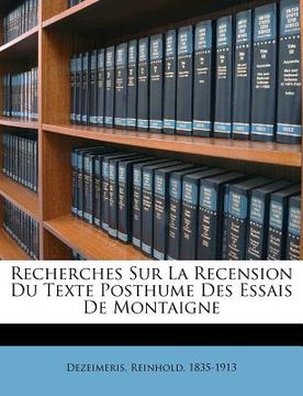 portada Recherches sur la recension du texte posthume des Essais de Montaigne (en Francés)