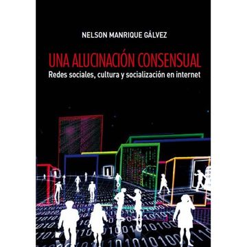 portada Una Alucinación Consensual (in Spanish)