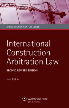 portada International Construction Arbitration Law (Arbitration in Context)