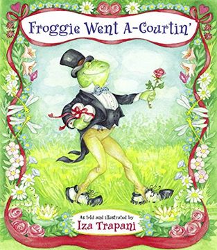 portada Froggie Went A-Courtin' (Iza Trapani's Extended Nursery Rhymes) 
