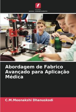 portada Abordagem de Fabrico Avançado Para Aplicação Médica