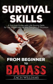 portada Survival Skills: A Guide With Life Saving Survival Skills for the Wilderness or any Dangerous Situation