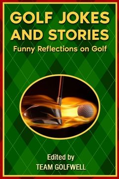 portada Golf Jokes and Stories: Funny Reflections on Golf (en Inglés)