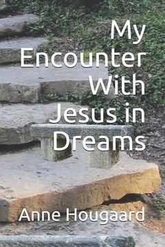 portada My Encounter with Jesus in Dreams (en Inglés)