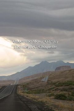 portada Under the Motor Oil Sky (en Inglés)