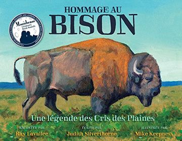 portada Hommage au Bison: Une Légende des Cris des Plaines (en Francés)