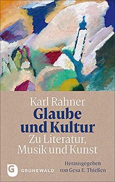 portada Glaube und Kultur: Zu Literatur, Musik und Kunst (en Alemán)