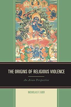 portada The Origins of Religious Violence: An Asian Perspective (en Inglés)
