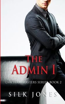 portada The Admin: Law Firm Masters Book 2 (in English)