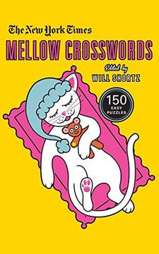 portada The new York Times Mellow Crosswords: 150 Easy Puzzles (en Inglés)