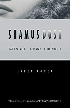 portada Shamus Dust: Hard Winter. Cold War. Cool Murder. (en Inglés)