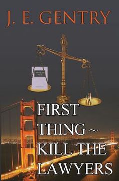 portada First Thing Kill the Lawyers (en Inglés)