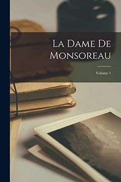 portada La Dame de Monsoreau; Volume 1