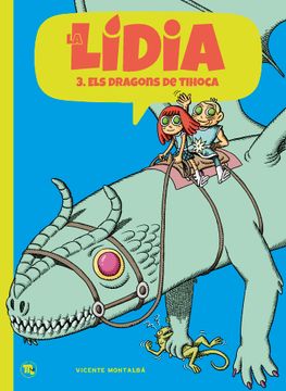 portada LIDIA,LA 3 ELS DRAGONS DE TIHOCA (en Catalá)