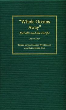 "whole oceans away",melville and the pacific